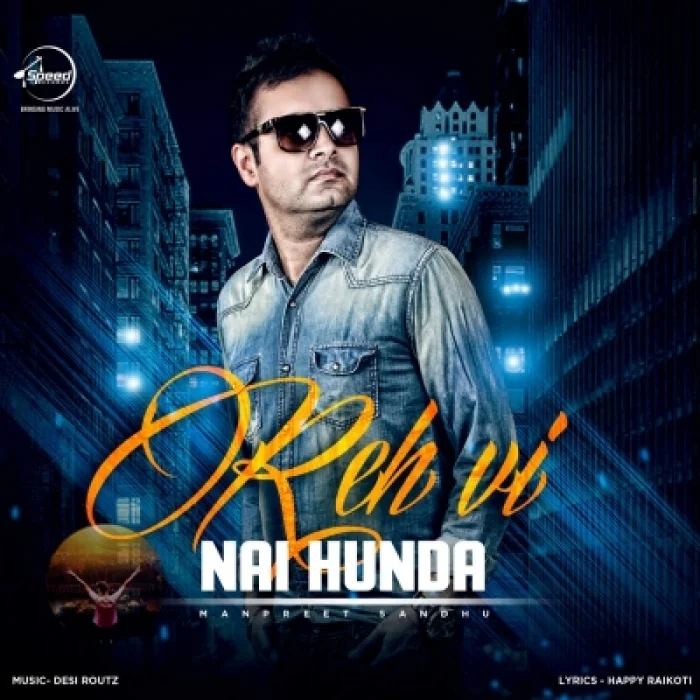 Reh Vi Nai Hunda Ft. Desi Routz