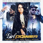 Girl Power (Ft. Manj Musik)