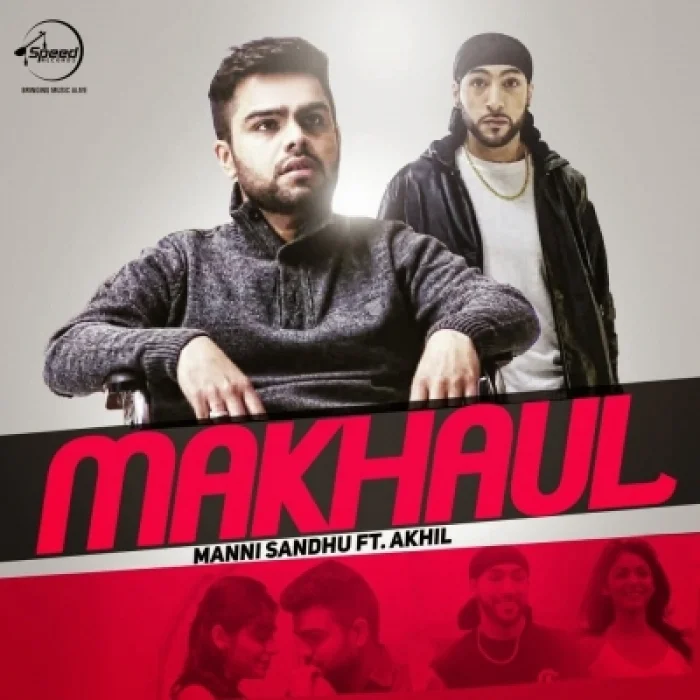 Makhaul (Ft. Akhil)
