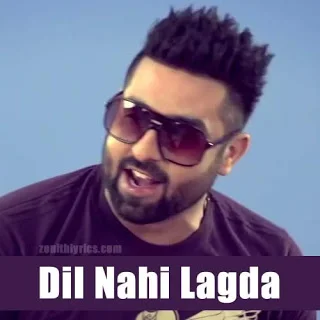 Dil Nahi Lagda