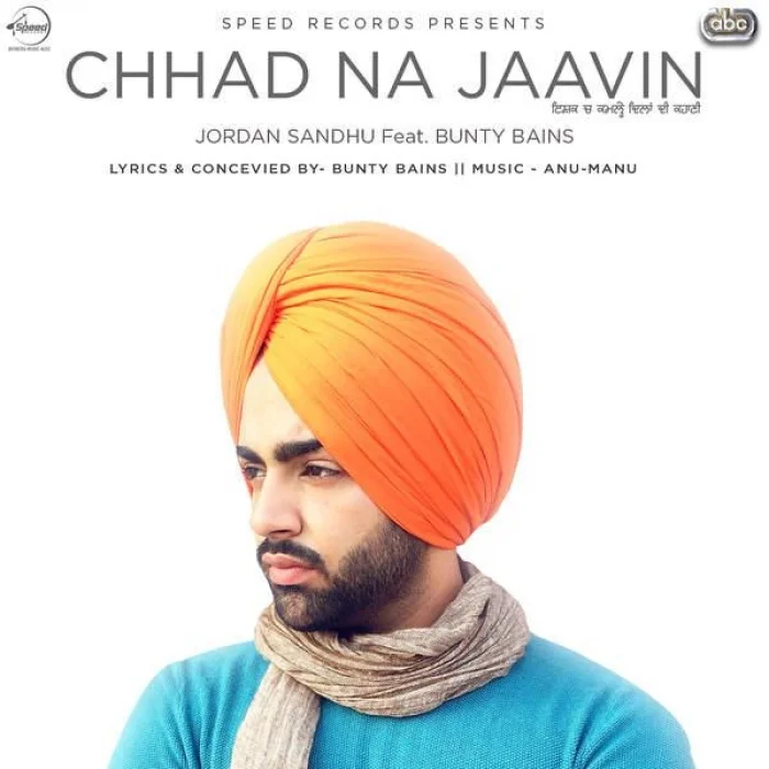 Chhad Na Jaavin
