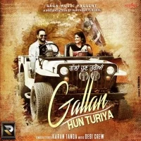 Gallan Hun Turiya