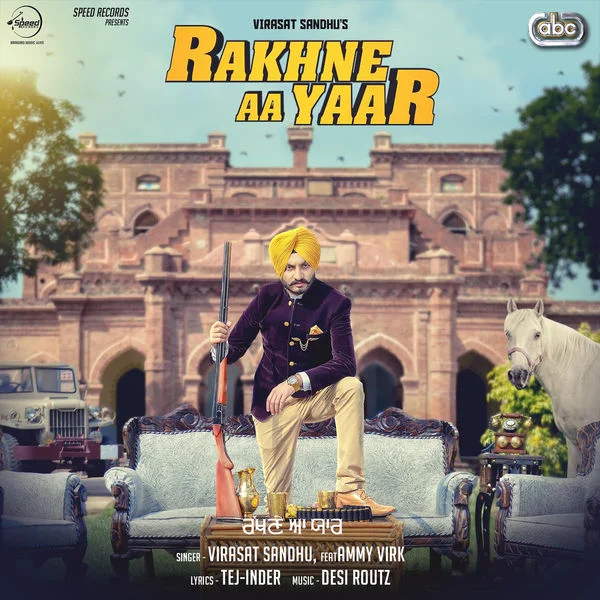 Rakhne Aa Yaar Ft Ammy Virk