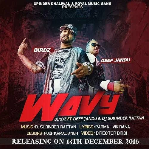 Wavy Ft. Deep Jandu