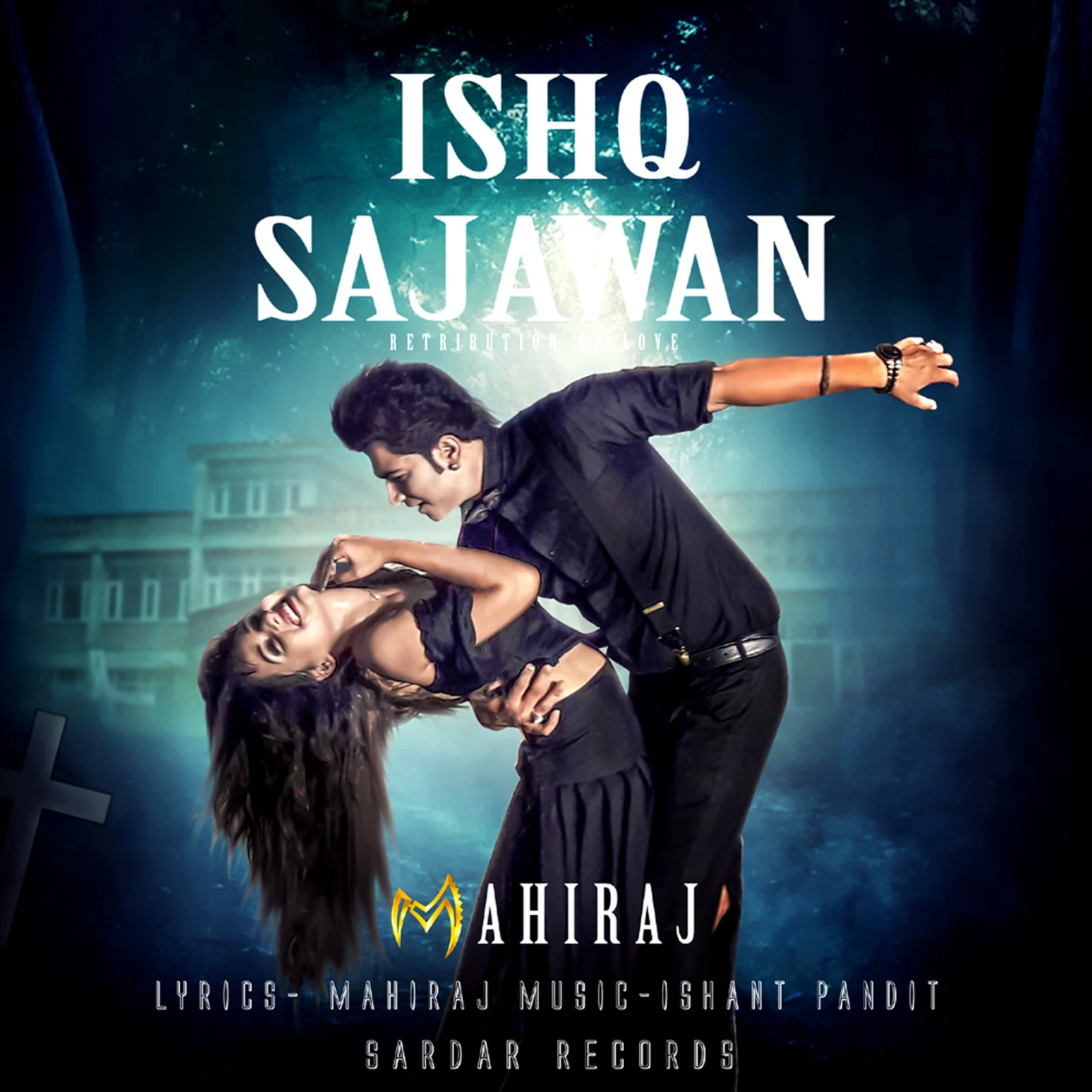 ISHQ SAJAWAN
