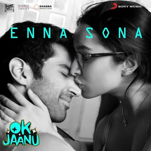 Enna Sona (Ok Jaanu)