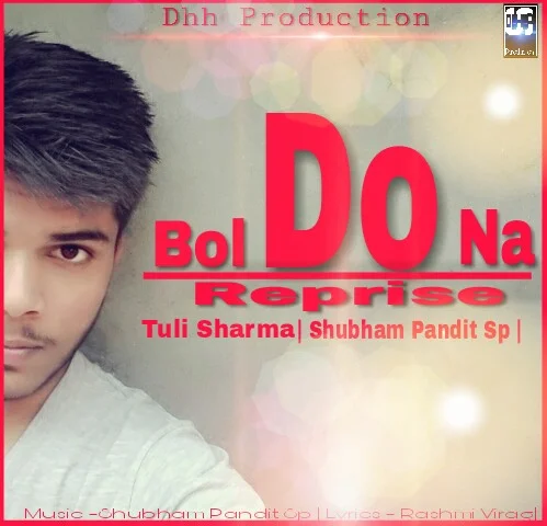 Bol Do Na (Reprise)