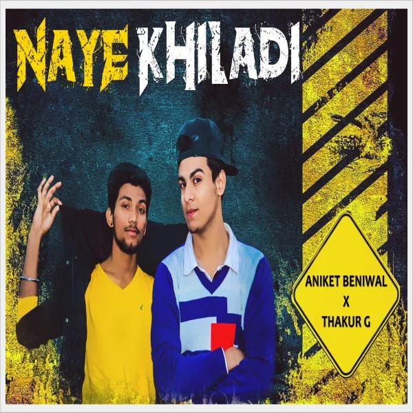 Naye Khiladi Ft. X Thakur G