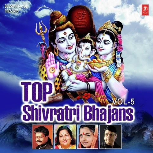 Top Shivratri Bhajans Vol - 5