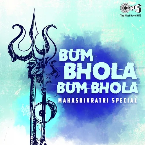 Bum Bhola Bum Bhola - Mahashivratri Special