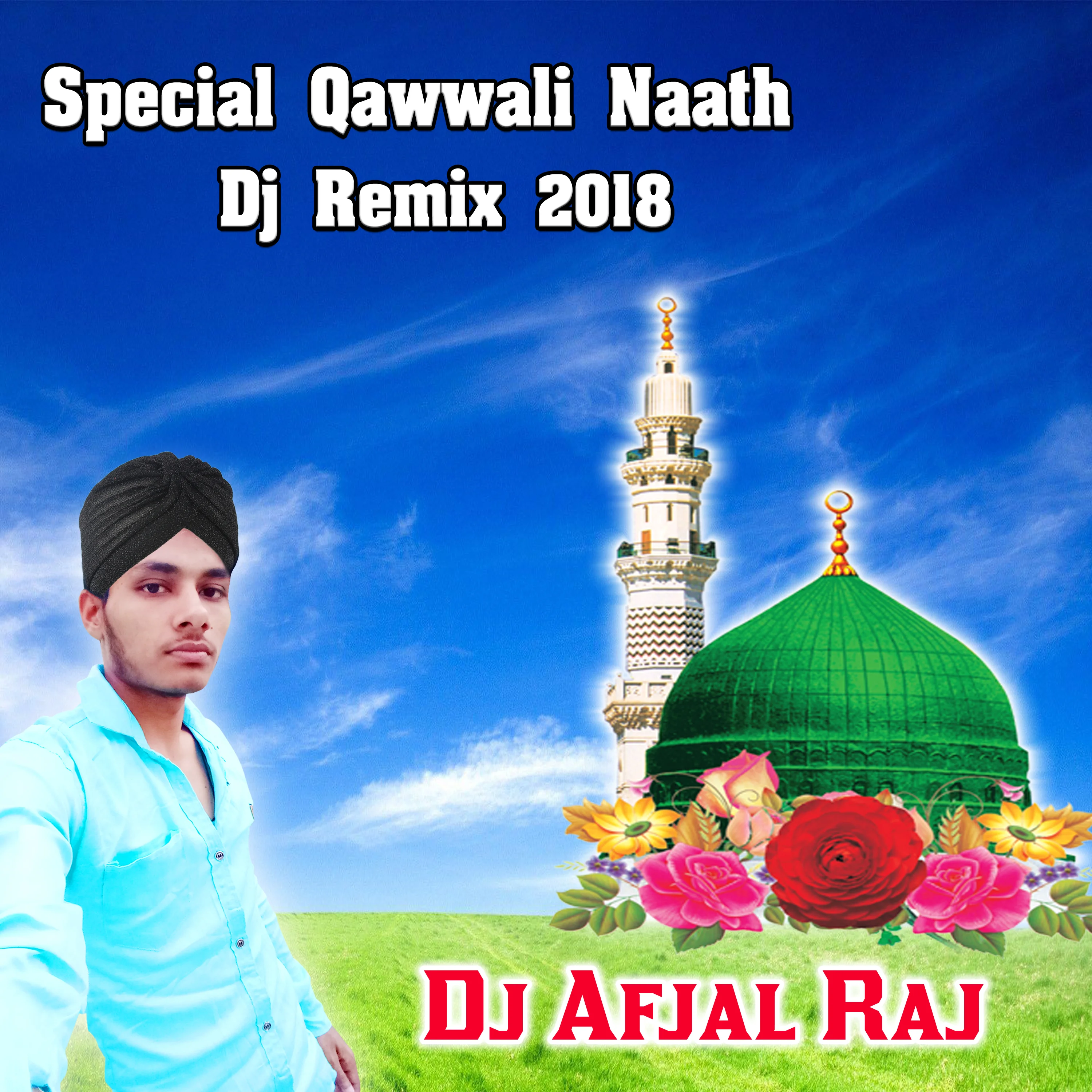 Dj Afjal Raj Remixs
