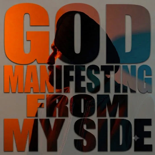 God Manifesting from My Side
