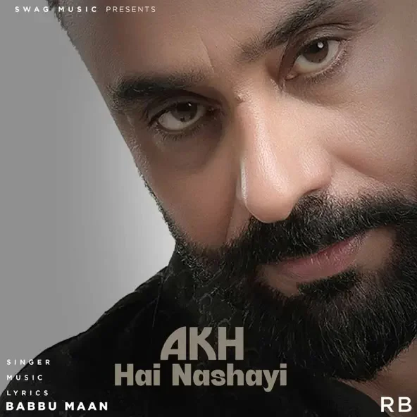 Akh Hai Nashayi